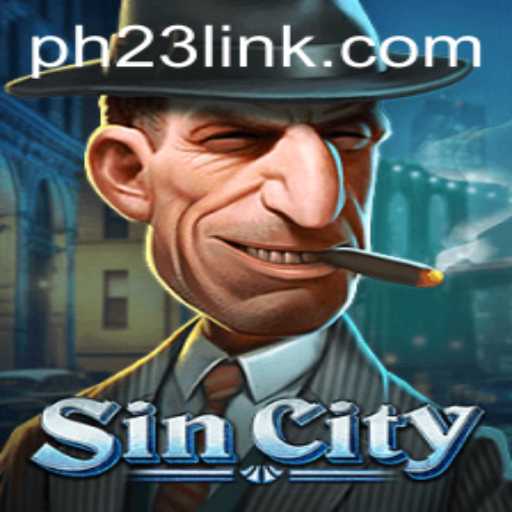 Discover SinCity: A Thrilling Adventure with ph23